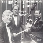 The Butch Thompson Trio - Plays Favorites (CD)