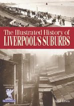 Illustrated History Of Liverpool's Suburbs