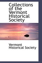 Collections of the Vermont Historical Society