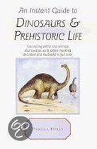 An Instant Guide to Dinosaurs and Prehistoric Life