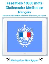essentiels 18000 mots Dictionnaire Médical en français