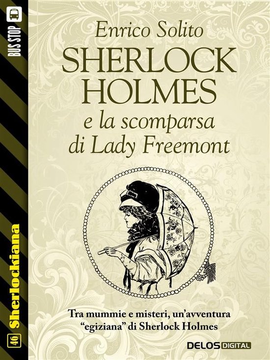 Sherlockiana - Sherlock Holmes e la scomparsa di Lady Freemo ... - cover