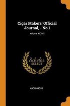 Cigar Makers' Official Journal, - No 1; Volume XXXVII