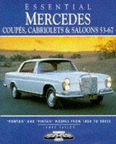 Essential Mercedes Coupes, Cabriolets and Saloons, 1953-67