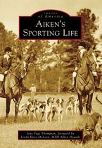 Images of America - Aiken's Sporting Life