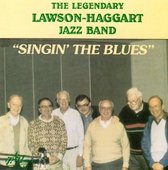 Legendary Lawson-Haggart Jazz Band - Singin' The Blues (CD)