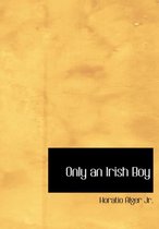 Only an Irish Boy
