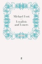 Loyalists and Loners