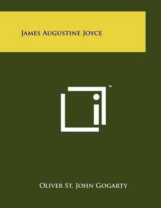 James augustine joyce oliver st john gogarty 9781258086770 boeken