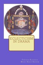 Eclecticism in Drama