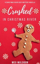 Christmas Cozy Mystery Novellas 3 - Crushed in Christmas River