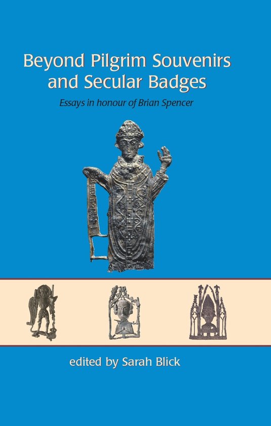 Beyond Pilgrim Souvenirs and Secular Badges - cover