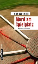 Kriminalromane im GMEINER-Verlag - Mord am Spielplatz