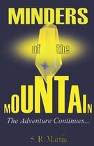 Minders of the Mountain The Adventure Continues