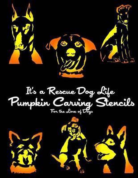 Dog Pumpkin Carving Stencils It s A Rescue Dog Life Pumpkin Carving Dog Pumpkin Carving Stencils It s A Rescue Dog Life Pumpkin Carving