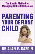 Parenting Your Defiant Child