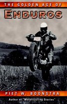 The Golden Age of Enduros