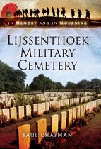 In Memory and in Mourning - Lijssenthoek Military Cemetery