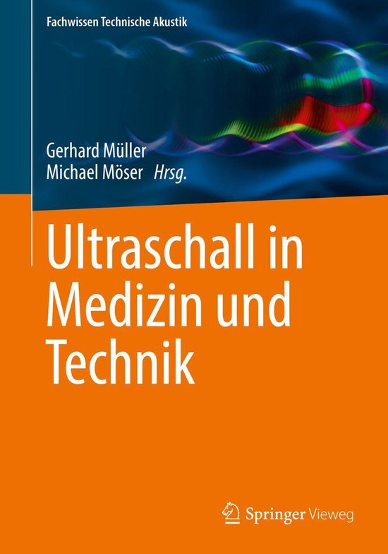 Fachwissen Technische Akustik - Ultraschall in Medizin und T ... - cover