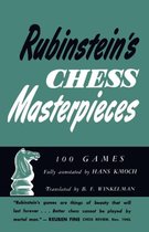 Rubinstein's Chess Masterpieces 100 Selected Games