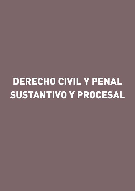 Derecho civil y penal sustantivo y procesal - cover