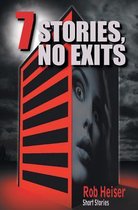7 Stories, No Exits