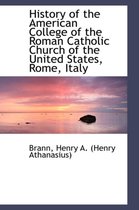 History of the American College of the Roman Catholic Church of the United States, Rome, Italy