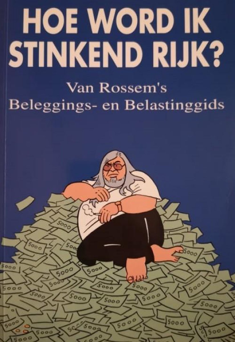 Hoe Word Ik Stinkend Rijk, Rossem | 9789067712866 | Boeken | Bol.Com