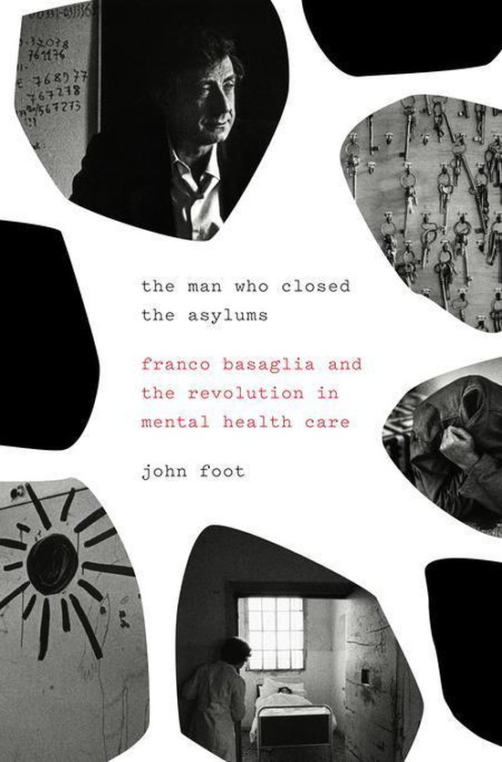 The Man Who Closed the Asylums - cover