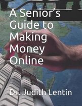 A Senior's Guide to Making Money Online