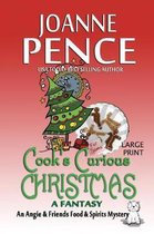Angie & Friends Food & Spirits Mysteries- Cook's Curious Christmas - A Fantasy [Large Print]
