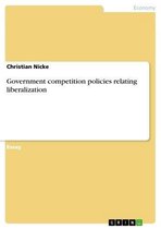 Government competition policies relating liberalization