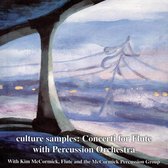 Culture Samples: Concerti for Flute with Percussion Orchestra