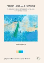 Palgrave Studies in Modern European Literature - Proust, Music, and Meaning