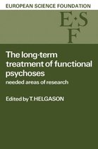 The Long-Term Treatment of Functional Psychoses