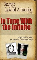 In Tune With the Infinite - Secrets to the Law of Attraction
