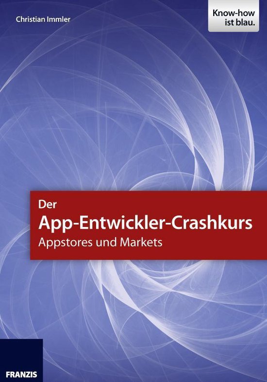Smartphone Programmierung - Der App-Entwickler-Crashkurs - A ... - cover