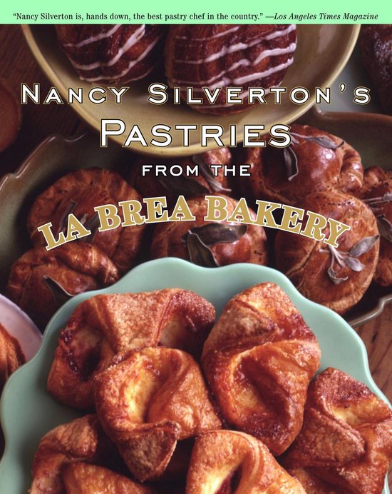 Nancy Silverton's Pastries from the La Brea Bakery - cover