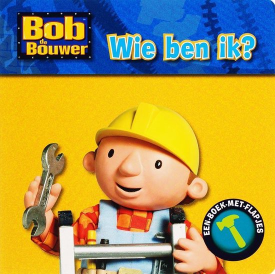 Bob de bouwer wie ben ik
