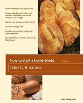 Home-Based Business Series - How to Start a Home-Based Bakery Business