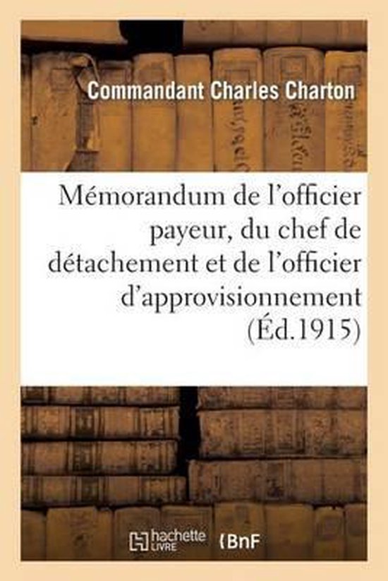 Sciences Sociales- Mémorandum de l'Officier Payeur, Du Chef de Détachement Et de l'Officier d'Approvisionnement