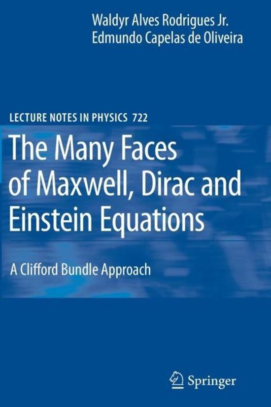 The Many Faces of Maxwell, Dirac and Einstein Equations - cover