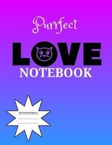 Purrfect Love Notebook