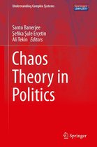 Understanding Complex Systems - Chaos Theory in Politics