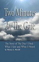 Two Minutes At The Gate