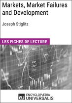 Markets, Market Failures and Development de Joseph Stiglitz (Les Fiches de lecture d'Universalis)