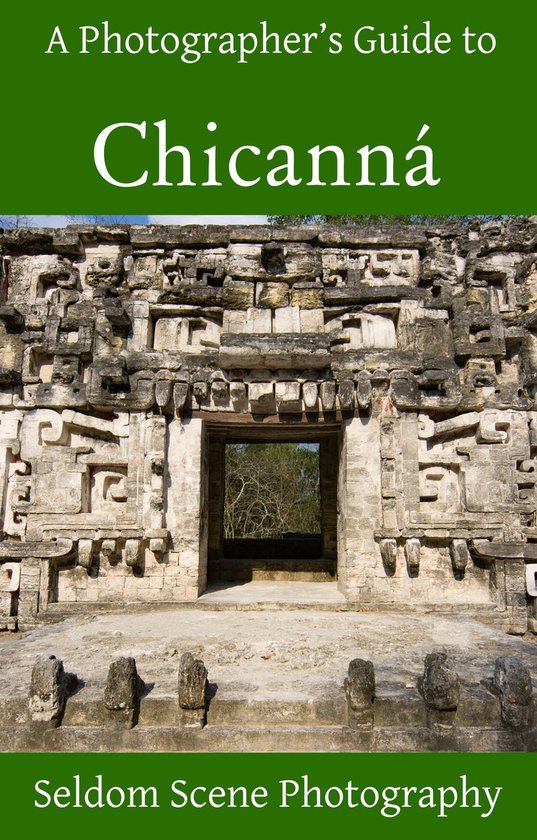 A Photographer's Guide to Chicanná - cover