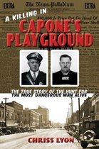 A Killing in Capone's Playground