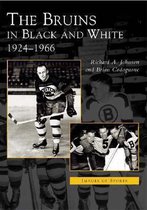 The Bruins in Black and White