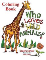 Who Loves Wild Animals? Coloring Book